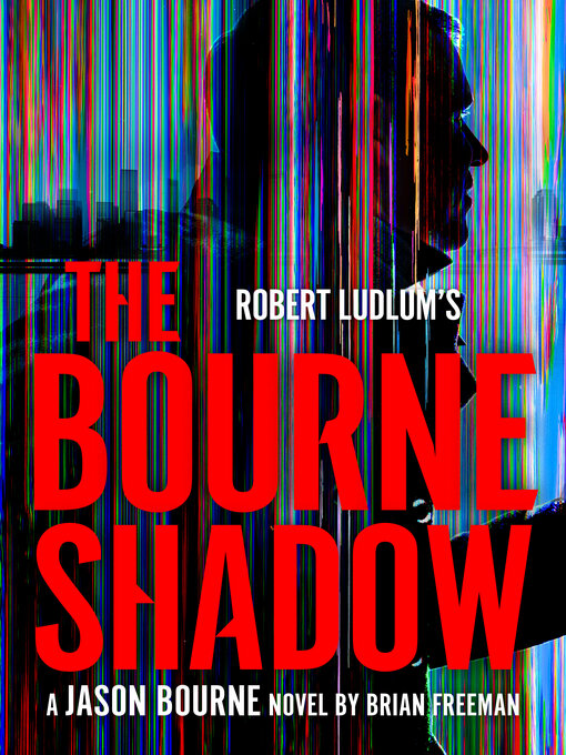 Title details for The Bourne Shadow by Brian Freeman - Wait list